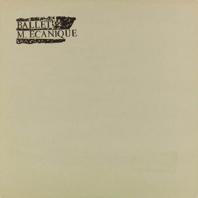 Ballet-Mécanique-LP-1981